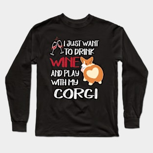 I Want Just Want To Drink Wine (93) Long Sleeve T-Shirt